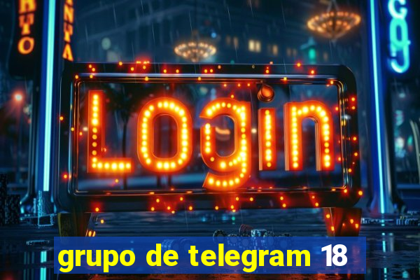 grupo de telegram 18